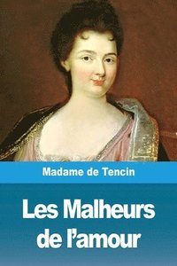 bokomslag Les Malheurs de l'amour