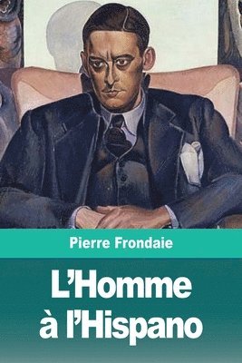 bokomslag L'Homme  l'Hispano