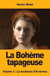 bokomslag La Boheme tapageuse