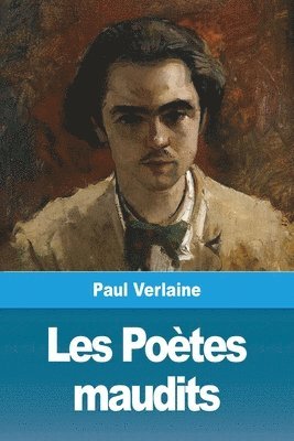 Paul Verlaine - Les Poètes maudits, Häftad
