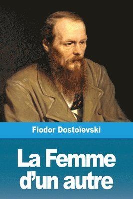 Fiodor Dostoïevski - Femme d'un autre, Häftad
