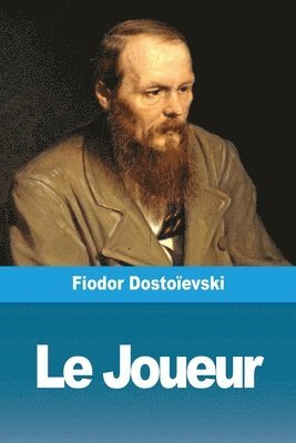 Fiodor Dostoïevski - Joueur, Häftad