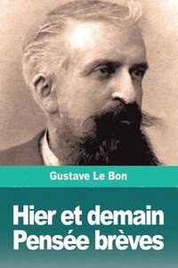 bokomslag Hier et demain, Pensée brèves