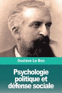 bokomslag Psychologie politique et défense sociale