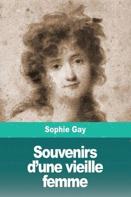 Souvenirs d'une vieille femme 1