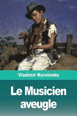 bokomslag Le Musicien aveugle