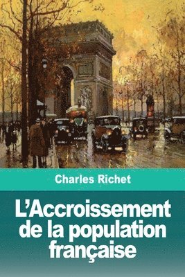 bokomslag L'Accroissement de la population franaise