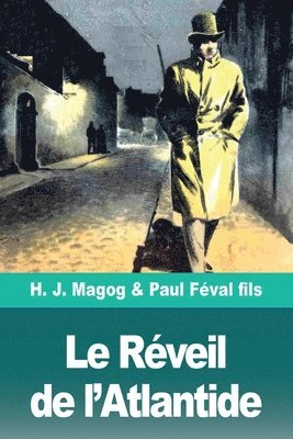 H J Magog, Paul Féval Fils - Réveil de l'Atlantide, Häftad