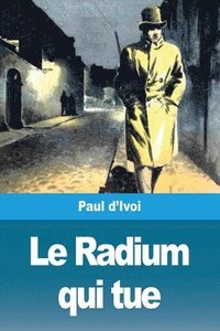 bokomslag Radium qui tue