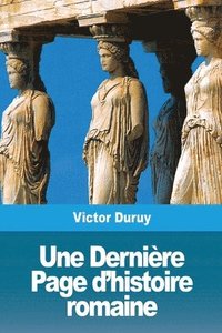 bokomslag Dernière Page d'histoire romaine