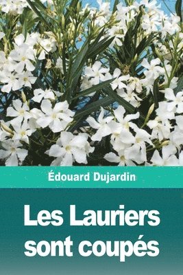 bokomslag Les Lauriers sont coupes