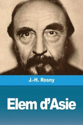J -H Rosny - Elem d'Asie, Häftad