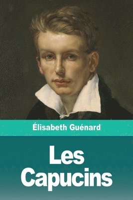 Élisabeth Guénard - Les Capucins, Häftad
