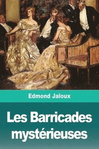 bokomslag Les Barricades mysterieuses