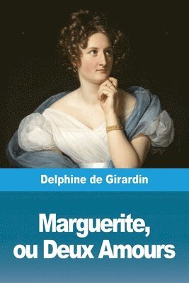 Marguerite, ou Deux Amours 1