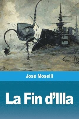 José Moselli, José - Fin d'Illa, Häftad