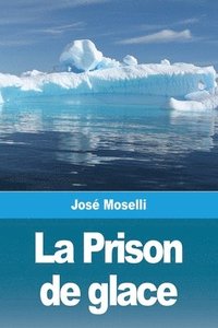 bokomslag La Prison de glace