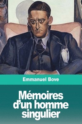 Emmanuel Bove - Mémoires d'un homme singulier, Häftad