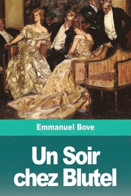 Emmanuel Bove - Soir chez Blutel, Häftad