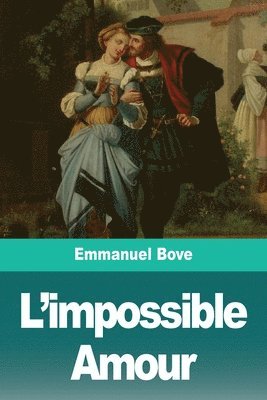 Emmanuel Bove - L'impossible Amour, Häftad