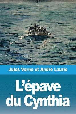 Jules Verne, André Laurie - L'épave du Cynthia, Häftad
