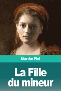 bokomslag La Fille du mineur