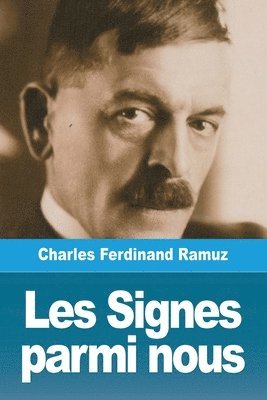 Charles Ferdinand Ramuz - Les Signes parmi nous, Häftad