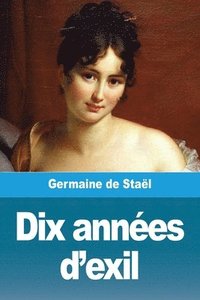 bokomslag Dix années d'exil