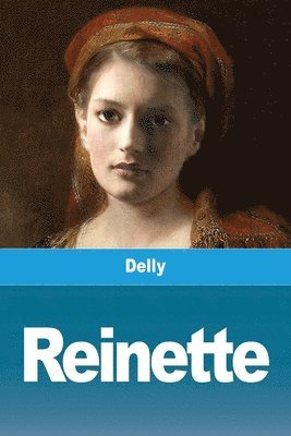 Delly, Delly, - Reinette, Häftad