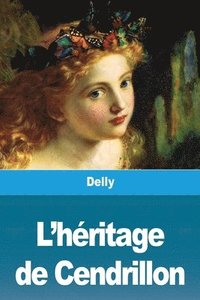 bokomslag L'héritage de Cendrillon