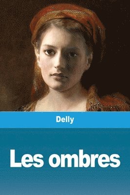 bokomslag Les ombres