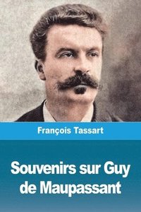 bokomslag Souvenirs sur Guy de Maupassant