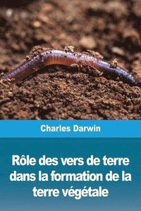 bokomslag Role des vers de terre dans la formation de la terre vegetale