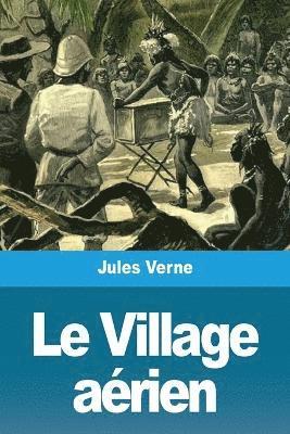 Le Village arien 1