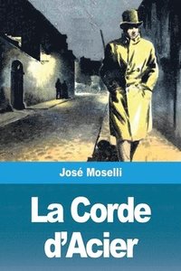 bokomslag La Corde d'Acier