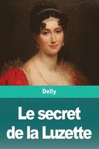 bokomslag secret de la Luzette