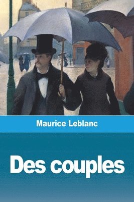 Maurice LeBlanc, Maurice Leblanc - Des couples, Häftad