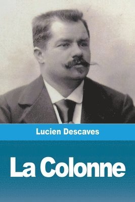Lucien Descaves - Colonne, Häftad