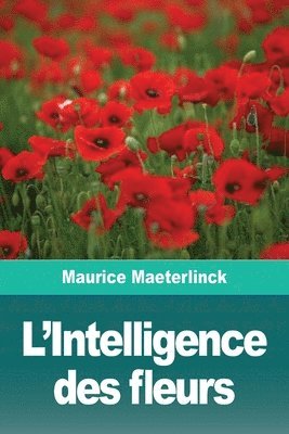 L'Intelligence des fleurs 1