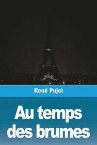 bokomslag Au temps des brumes