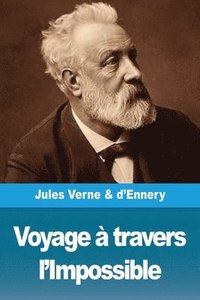 bokomslag Voyage à travers l'Impossible