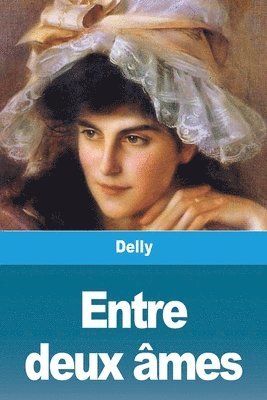 bokomslag Entre deux âmes