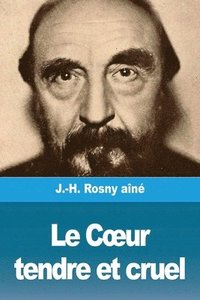 bokomslag Coeur tendre et cruel