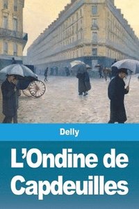 bokomslag L'Ondine de Capdeuilles