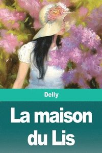 bokomslag maison du Lis