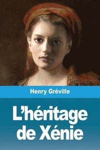 bokomslag L'héritage de Xénie