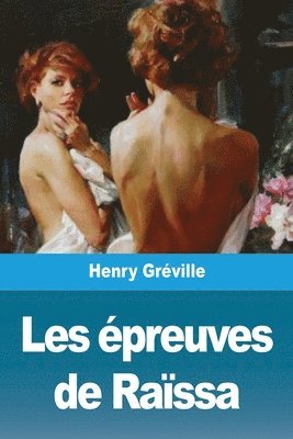 bokomslag Les épreuves de Raïssa
