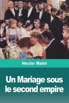 bokomslag Mariage sous le second empire