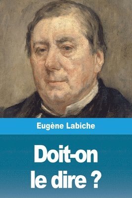 Eugène Labiche - Doit-on le dire ?, Häftad