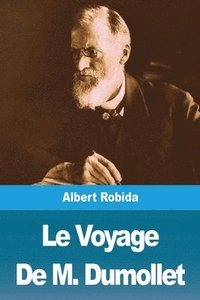bokomslag Le Voyage De M. Dumollet